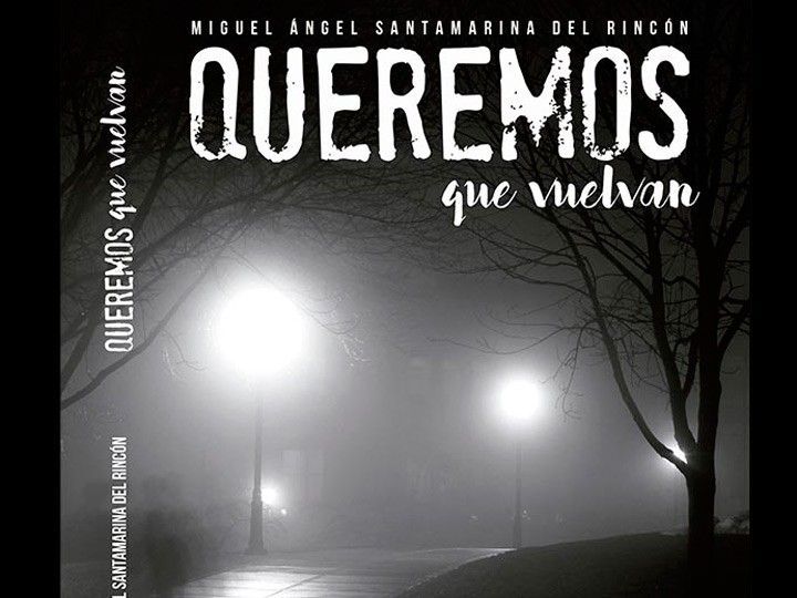 Miguel Ángel Santamarina presenta ‘Queremos que vuelvan’, su primera novela