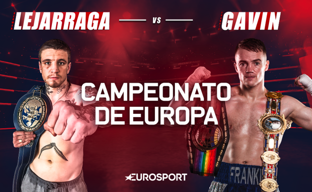 El invicto Lejarraga se mide a Gavin con la corona europea asegurada