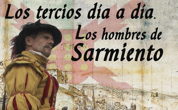 El Museo Militar acoge la exposiciÃ³n 'Los Tercios dÃ­a a dÃ­a. Los hombres de Sarmiento'