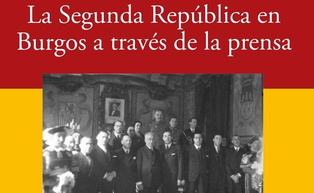 La UBU presenta el libro 'La Segunda República en Burgos a través de la prensa'