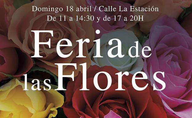 El 18 de abril regresa a Miranda de Ebro la Feria de las Flores